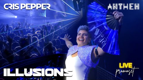 Load video: CrisPepper · LIVE ILLUSIONS Anthem Party PromoSet